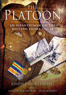 Platoon: An Infantryman on the Western Front 1916-18