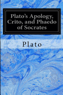 Plato's Apology, Crito, and Phaedo of Socrates