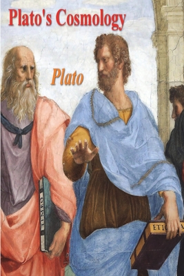 Plato's Cosmology: The Timaeus of Plato - Plato, and Cornford, Francis MacDonald (Translated by)