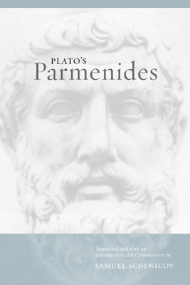 Plato's Parmenides - Scolnicov, Samuel