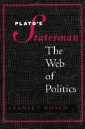 Plato's Statesman: The Web of Politics