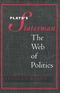 Plato's "Statesman": The Web of Politics