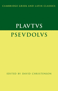 Plautus: Pseudolus