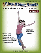 Play-Along Songs Volume 2: Fun Children's Activity Songs
