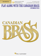 Play Along with the Canadian Brass - Trombone: Book/Online Audio