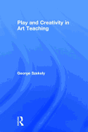Play and Creativity in Art Teaching