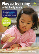 Play and Learning in the Early Years: Practical Activities and Games for the Under Threes