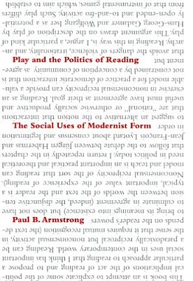 Play and the Politics of Reading - Armstrong, Paul B