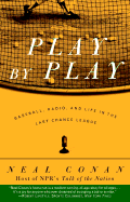 Play by Play: Baseball, Radio, and Life in the Last Chance League