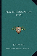 Play In Education (1915)