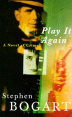 Play it Again - Bogart, Stephen Humphrey