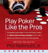 Play poker like the pros - Hellmuth, Phil (Read by)