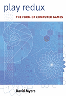 Play Redux: The Form of Computer Games