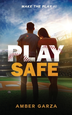 Play Safe - Garza, Amber