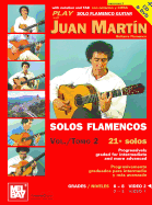 Play Solo Flamenco Guitar with Juan Martin Vol. 2