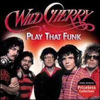 Play That Funk - Wild Cherry