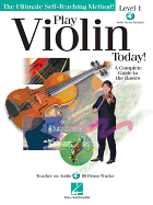 Play Violin Today!: A Complete Guide to the Basics Level 1