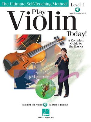 Play Violin Today!: A Complete Guide to the Basics Level 1 - Hal Leonard Corp (Creator)