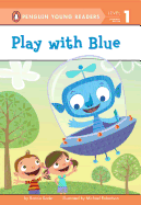 Play with Blue