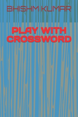 Play with Crossword - Kumar, Bhishm