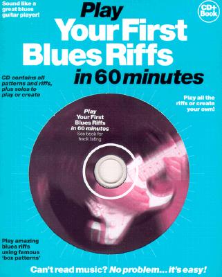 Play Your First Blues Riffs in 60 Minutes - Hal Leonard Corp (Creator)