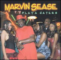 Playa Haters - Marvin Sease