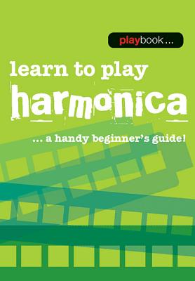 Playbook: Learn to Play Harmonica - Hal Leonard Publishing Corporation