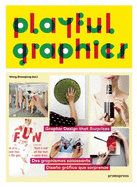 Playful Graphics: Graphic Design That Surprises