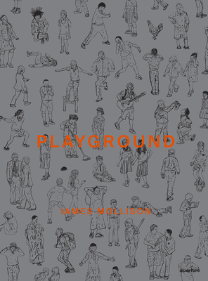 Playground: James Mollison - Mollison, James