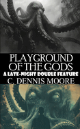 Playground of the Gods