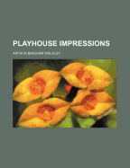 Playhouse Impressions