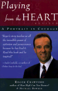 Playing from the Heart, Revised: A Portrait in Courage