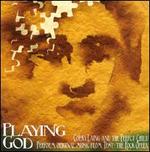 Playing God