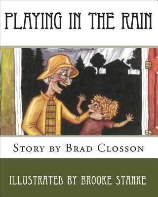 Playing in the Rain - Closson, Brad