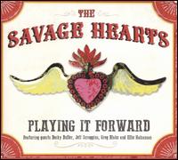 Playing It Forward - The Savage Hearts