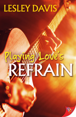 Playing Love's Refrain - Davis, Lesley