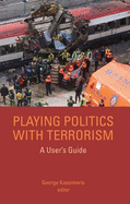 Playing Politics with Terrorism: A User's Guide