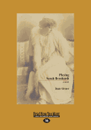 Playing Sarah Bernhardt: A Novel