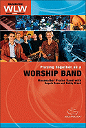 Playing Together as a Worship Band