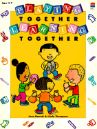 Playing Together, Learning Together - Barrett, Joan, and Thompson, Linda