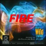 Playing with Fire: Music by Frank Ticheli