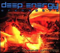 Playing With Fire - Deep Energy Orchestra