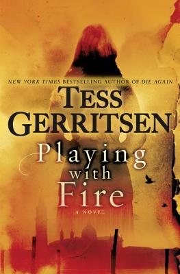 Playing with Fire - Gerritsen, Tess