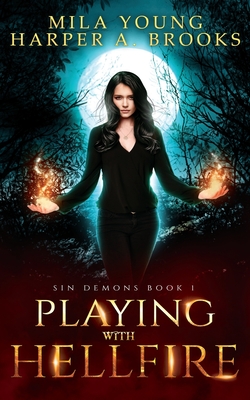 Playing with Hellfire: A Paranormal Romance - Brooks, Harper a, and Young, Mila