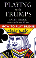 Playing with Trumps