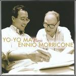 Plays Ennio Morricone - Yo-Yo Ma