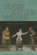 Plays for the Theatre: A Drama Anthology