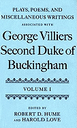 Plays, Poems, and Miscellaneous Writings Associated with George Villiers, Second Duke of Buckingham: Two-Volume Set