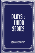 Plays: Third Series