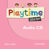 Playtime: Starter: Class CD: Stories, DVD and play- start to learn real-life English the Playtime way!